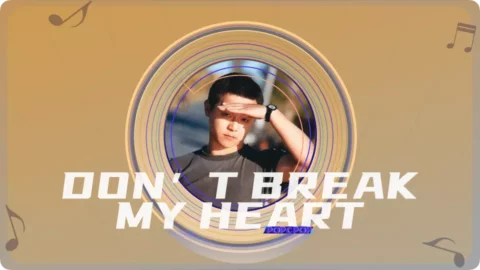 Full Chinese Music Song Don’t Break My Heart Lyrics in Chinese with Pinyin