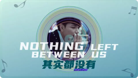 Full Chinese Music Song Nothing Left Between Us Song Lyrics For Qi Shi Dou Mei You in Chinese with Pinyin