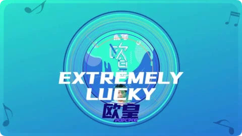 Extremely Lucky Song Lyrics For Ou Huang Thumbnail Image